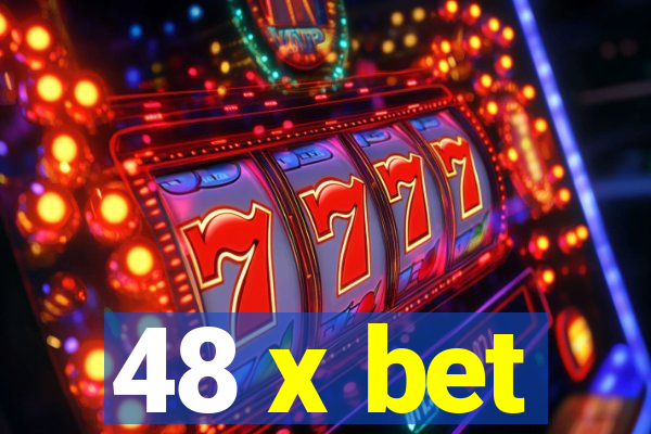 48 x bet